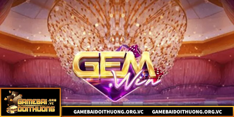 Gemwin – nền tảng game bài đổi thưởng uy tín Việt Nam