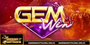 Gemwin – Trải Nghiệm Game Bài Đổi Thưởng Uy Tín Chất Lượng