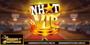 Nhatvip – Nền Tảng Game Đổi Thưởng An Toàn Và Đa Dạng