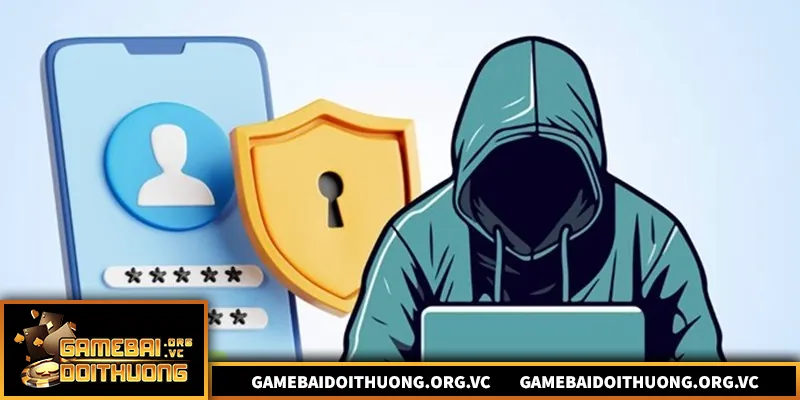 Quyền riêng tư game bài đổi thưởng, bảo mật dữ liệu cá nhân