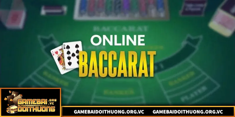 Trải nghiệm bacarat online an toàn, dễ chơi, hấp dẫn